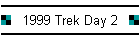 1999 Trek Day 2