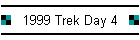 1999 Trek Day 4