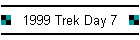 1999 Trek Day 7