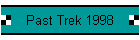 Past Trek 1998