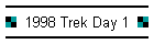 1998 Trek Day 1
