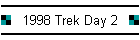 1998 Trek Day 2