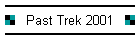 Past Trek 2001
