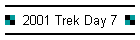 2001 Trek Day 7
