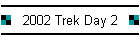 2002 Trek Day 2