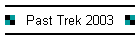 Past Trek 2003