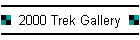 2000 Trek Gallery